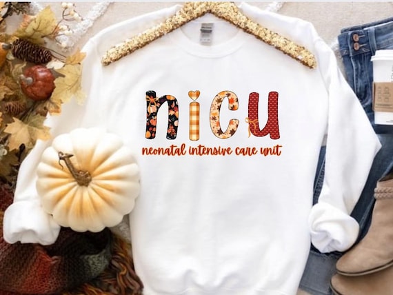 NICU Neonatal Intensive Care Unit Crewneck, NICU Crewneck, Fall NICU Crewneck