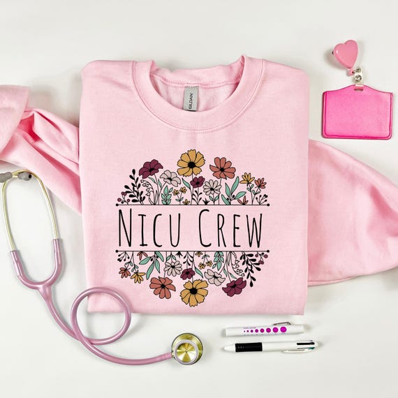 NICU Crew Crewneck, Spring flowers, NICU Spring, Neonatal Intensive Care Unit, NICU Nurse