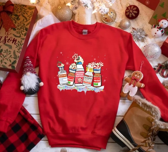 Nurse Christmas Meds Sweatshirt • Funny Holiday Medication Crewneck ICU Nurse Christmas Shirt Medical Xmas Sweater Pharmacy Christmas Shirt
