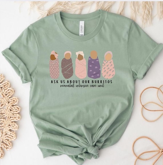NICU Nurse T-Shirt: "Ask Us About Our Burritos" Newborn Design
