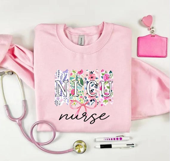 NICU Floral Nurse Crewneck, NICU nurse, neonatal intensive care unit crewneck, Nurse crewneck, NICU, Healthcare crewneck