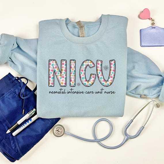NICU Nurse, Nurses Crewneck, Pediatric, Pediatric world, Nurses Gift, Nurses week, Neonatal Intensive Care Unit, NICU, Newborn ICU