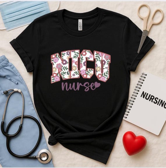 Floral NICU Nurse Shirt: Neonatal Intensive Care Unit