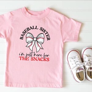 Baseball Sister tshirt, Baseball Sister Im just here for the snack tshirt, Baseball sister tshirt
