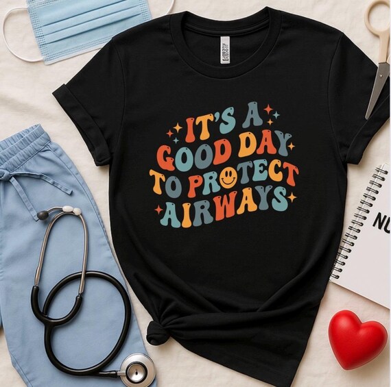 It's A Good Day to Protect Airways Tshirt, Respiratory Therapy Shirt, Nurse tshirt, Healthcare shirt, Protect Airway Shirt