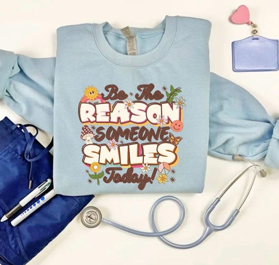 Be The Reason Someone Smiles Crewneck: Positivity Mental Health Apparel