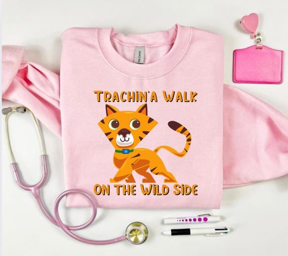 Trachin a Walk on the Wild Side Crewneck, Trach Life, Trach Mom, Trach Dad, Trach Parents, Tracheostomy Crewneck, Trach, Tracheostomy