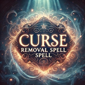 Powerful Curse Removal Spell - Remove Negative Energy & Break Bad Luck