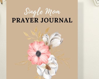 Single Mom Prayer Planner For Women Devotional Journal Printable Daily Planner Digital Prayer Journal Printable For Bible Study Guide PDF