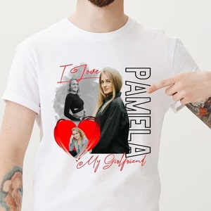I Love My Girlfriend Shirt Custom Photo, Girlfriend Bootleg Shirt, Valentine Gift I Love My Girlfriend Custom Picture, Valentine&#39;s Day Gift