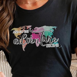 World Map Travel Shirt, And So the Adventure Begins Sweatshirt, Wanderlust Lover Shirt