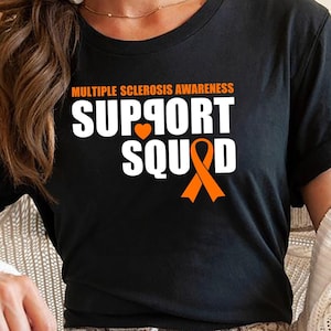 MS Awareness Support Squad Shirt, Multiple Sclerosis Warrior Tee, Orange Ribbon Shirt, MS Support Tee, MS Fighter & Survivor Shirt