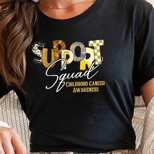 Childhood Cancer Awareness Support Squad Shirt,  Support Team Tee, Childhood Cancer Group Tee, Child Cancer Fighter & Survivor Shirt