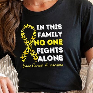 Bone Cancer Shirt, Support The Fighters Shirt, In This Family No One Fights Alone Tee, Bone Cancer Awareness, Admire The Survivors Tee