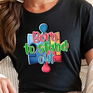 Autism Awareness Shirt, Autism Support Sweatshirt, Born to Stand Out Autism Awareness Shirt, Rainbow Puzzle Tee,  Celebrate Neurodiversity