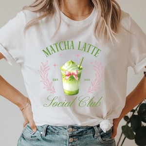 Matcha Latte Shirt, Matcha Ästhetik T-Shirt, süßes Matcha Liebhaber T-Shirt, grüner Tee Grafik Shirt, Social Club Drink T-Shirt, Barista Geschenk Shirt