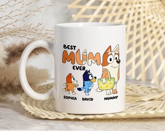 Bluey Chilli Best Mum Ever Mug, Bluey Mother's Day Gift, Bluey Gift For Mom, Gift From Kids, Bluey Mom Mug, Chilli Heeler, Cute Mugs For Mom