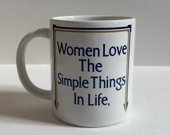 Funny "Women Love The Simple Things In Life, Men" Graphic, Vintage 1982 Coffee/Tea Mug