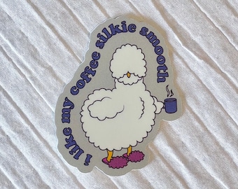 Silkie Chicken Coffee Cartoon, Die Cut Novelty Tumbler or Laptop Sticker
