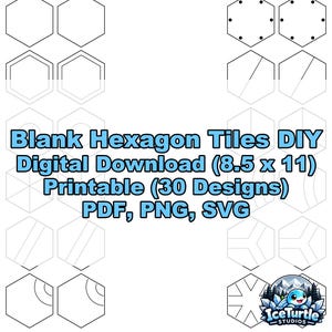 May include: A digital download sheet featuring 30 blank hexagon tile designs in various patterns, including outlines, dots, and geometric lines. The text reads: Blank Hexagon Tiles DIY Digital Download (8.5 x 11) Printable (30 Designs) PDF, PNG, SVG.
