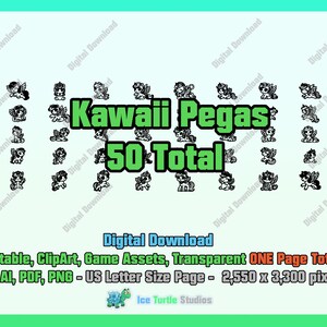 May include: A digital download of 50 black and white Kawaii Pegas clip art images. The images are in a grid format and are set against a green background. The text "Kawaii Pegas 50 Total" is in a green box in the center of the image. The text "Printable, ClipArt, Game Assets, Transparent ONE Page Total SVG, AI, PDF, PNG - US Letter Size Page - 2,550 x 3,300 pixels" is at the bottom of the image.