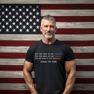 Expand the Court Shirt, Anti SCOTUS T-Shirt, Democrat Shirt, Pro-Constitution T Shirt, Lawyer Gift