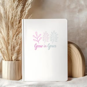 Floral Script Inspirational Scripture Personalized Christian Gift Hardcover Grow in Grace Prayer Journal or Bible Study Notebook |