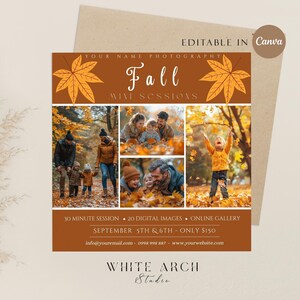 Puede incluir: Anuncio de sesión de fotografía de otoño en miniatura con un fondo marrón y un collage de fotos de familias en un entorno otoñal. El texto dice "Fall Mini Sessions" e incluye información sobre la sesión, como la fecha, la hora, el precio y la información de contacto. El texto también incluye el nombre "White Arch Studio".