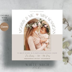 May include: A pink and white flyer with a photo of a mother and child. The flyer advertises "Mommy & Me Mini Sessions" with a heart symbol. The text also includes "30 minute session", "20 digital images", "online gallery", "Now Booking - 12th - 13th May", "info@youremall.com", "0099 776 887", "www.yourmail.com", "WHITE ARCH Studio".