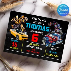 May include: Black birthday invitation featuring Autobots and a yellow car. The invitation reads "Calling all Autobots, Thomas is turning 6" with event details. Includes a Canva template logo.