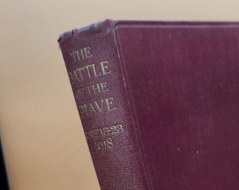 The Battle of the Piave 1921 Hardcover: Royal Italian Army War Book