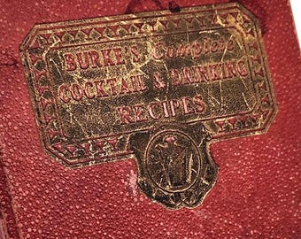 Cocktail Recipe Book 1936 | Burke's Complete Mixing & Serving Guide | Vintage Liquor and Wine Etiquette