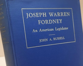 Joseph Warren Fordney: An American Legislator, 1928 First Edition Hardcover