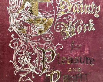 1894 Victorian Needlework Business Guide | Dainty Work for Pleasure and Profit (3rd Edition)