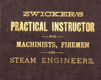 Zwicker's Practical Instructor: 1888 Antique Firefighting Book