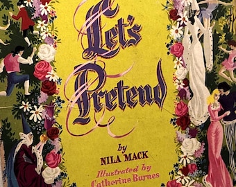 Let's Pretend Book | 1948 Whitman Publishing | Illustrated Story by Nila Mack | Vintage Children's Literature