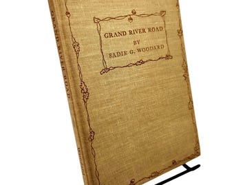 Grand River Road by Sadie G. Woodard | Autographed 2nd Edition Hardcover (1967)