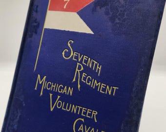 Rare 1893 Civil War Book | 7th Michigan Cavalry History by Isham | Antique Military Collectible | Historical Gift