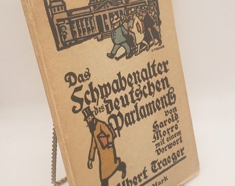 Das Schwabenalter Des Deutschen Parlaments, Harold Morre, Albert Traeger, Concordia Deutsche Verlags Unstalt 1909