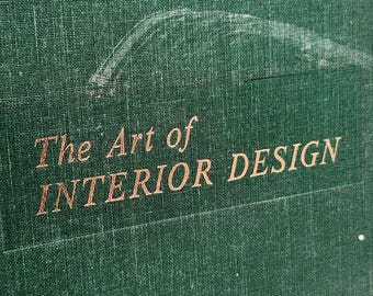 Interior Design Textbook | The Art of Interior Design by Kloss Ball & Shipley | 1960 Vintage Aesthetics Study Book | MCM Design