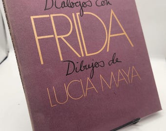 Dialogos con Frida: Drawings by Lucia Maya, 1986 Art Book