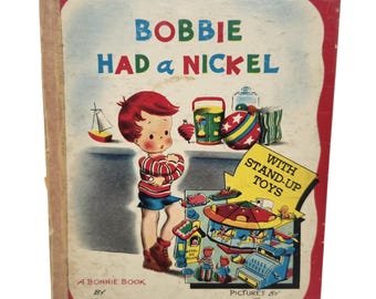 Vintage 1946 Scarce Children's Book | Bobbie Had a Nickel | Rebound Hardcover | Bonnie Book