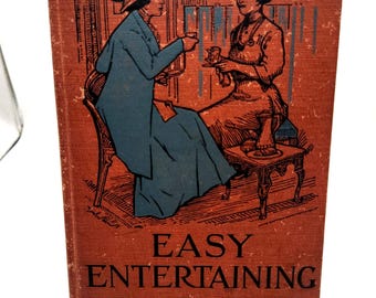 Early 1900s Etiquette Book | Easy Entertaining by Caroline French Benton | 1911 Vintage Cloth Illustrated