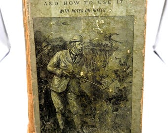 Vintage Book The Breech-Loader 1896 | Illustrated Hardcover With Notes on Rifles by W. W. Greener