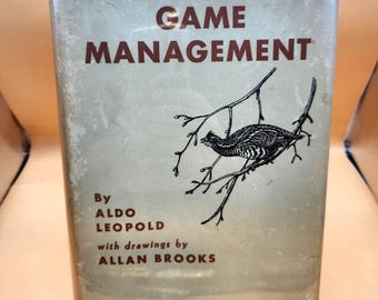 Rare Aldo Leopold Game Management First Edition 1933 | VG+ Vintage Book | Unclipped DJ Mylar Protected | Wildlife Conservation Classic