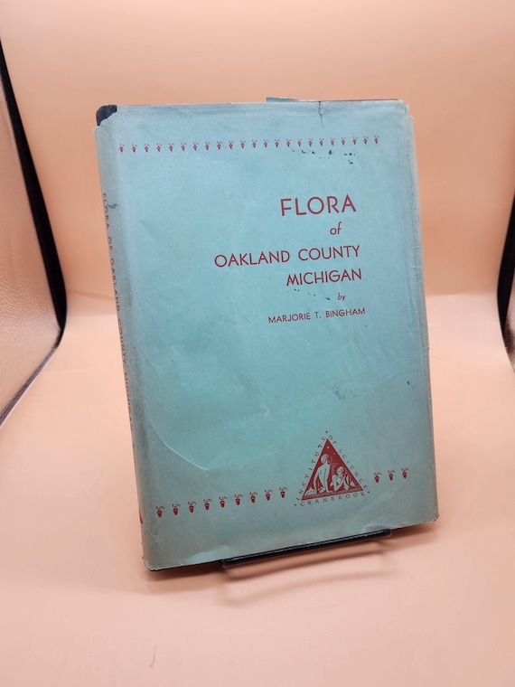 Vintage Flora of Oakland County Book: 1945 First Edition w/ Map