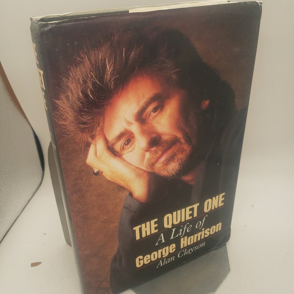 The Quiet One A Life of George Harrison, book autographed twice by Alan Clayson, 1990 Hardcover