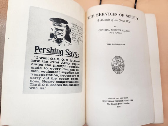 The Services of Supply A Memoir of the Great War Book by General Johnson Hagood, Houghton Mifflin Company Riverside Press 1927 Hardcover