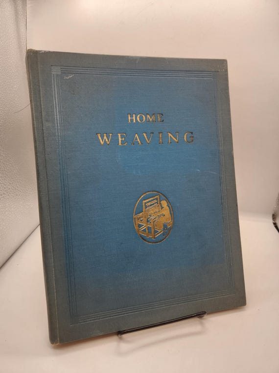 Home Weaving Textbook by Oscar Beriau 1939 Institute of Industrial Arts Reference Book