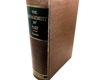 Rare 1954 First Edition Second Printing Hardcover Medical Textbook: The Management of Pain by John J. Bonica
